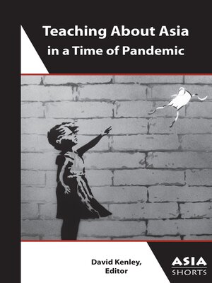 cover image of Teaching About Asia in a Time of Pandemic